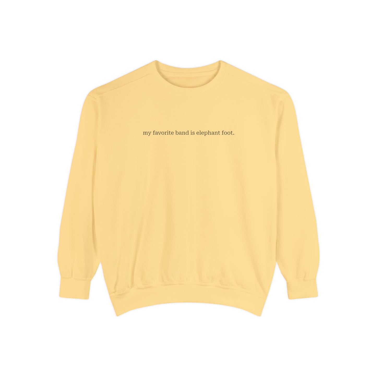 Elephant Foot Favorite Band Crew Neck Sweatshirt