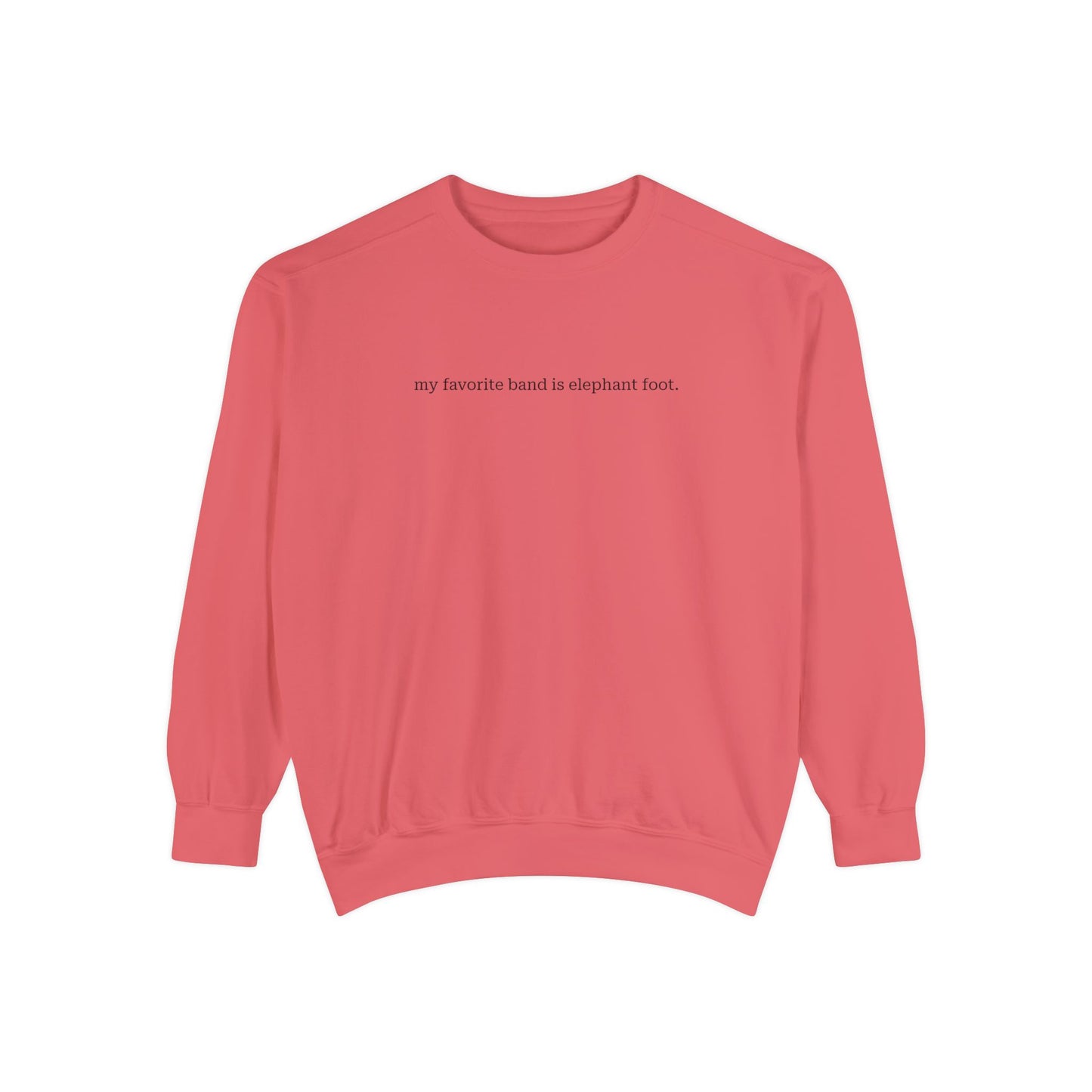 Elephant Foot Favorite Band Crew Neck Sweatshirt